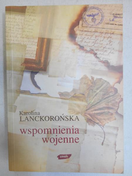 Lanckorońska Karolina  -  Wspomnienia wojenne