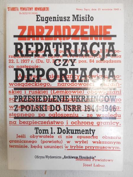 Repatriacja czy deportacja, Tom I