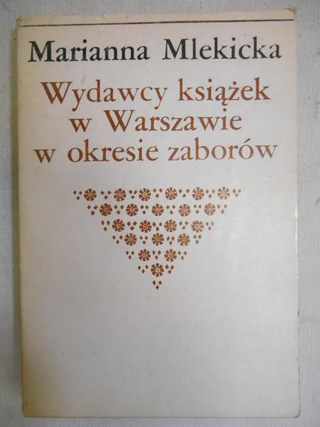 Mlekicka Marianna - Wydawcy książek w Warszawie w okresie zaborów
