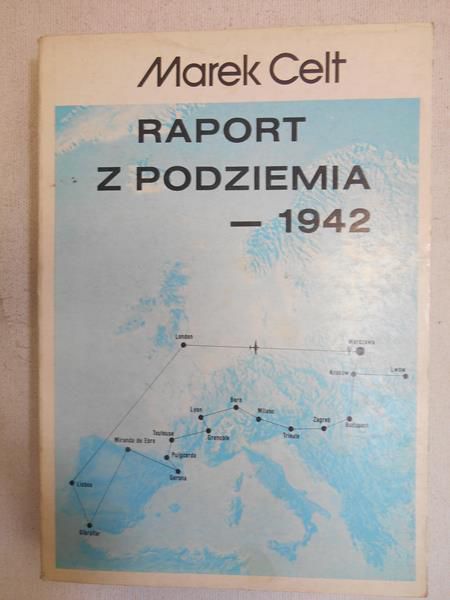 Raport z podziemia - 1942