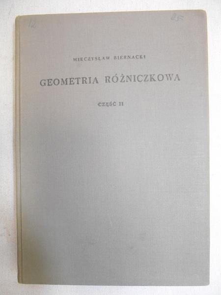 Biernacki Mieczysław - Geometria różniczkowa, część II