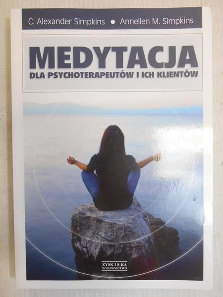 Medytacja dla psychoterapeutów i ich klieńtów