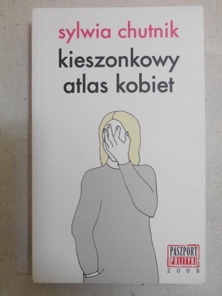 Chutnik Sylwia - Kieszonkowy atlas kobiet