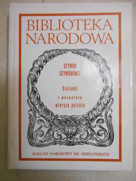 Szymonowic Szymon - Sielanki i pozostałe wiersze polskie, BN