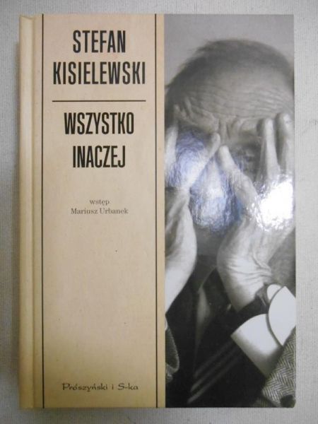 Kisielewski Stefan - Wszystko inaczej