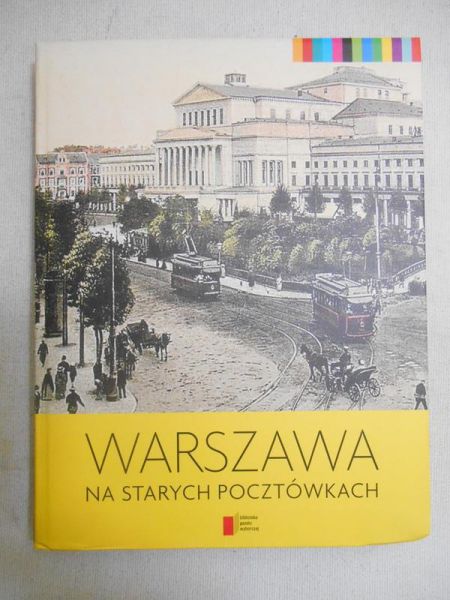 Majewski Jerzy S. - Warszawa na starych pocztówkach