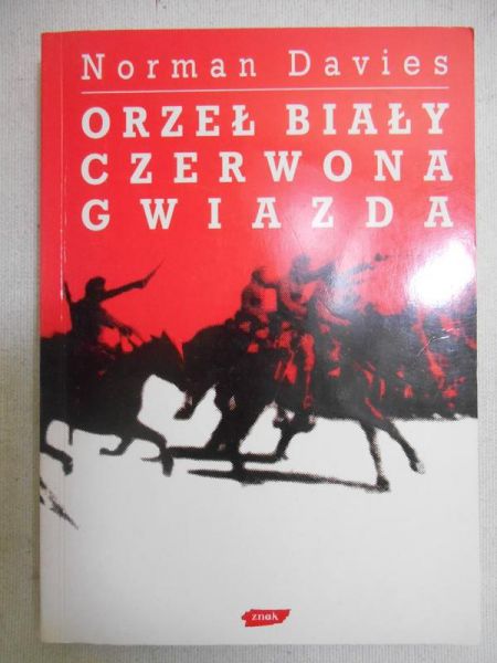 Davies Norman - Orzeł biały, czerwona gwiazda