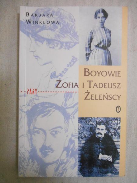 Boyowie. Zofia i Tadeusz Żeleńscy