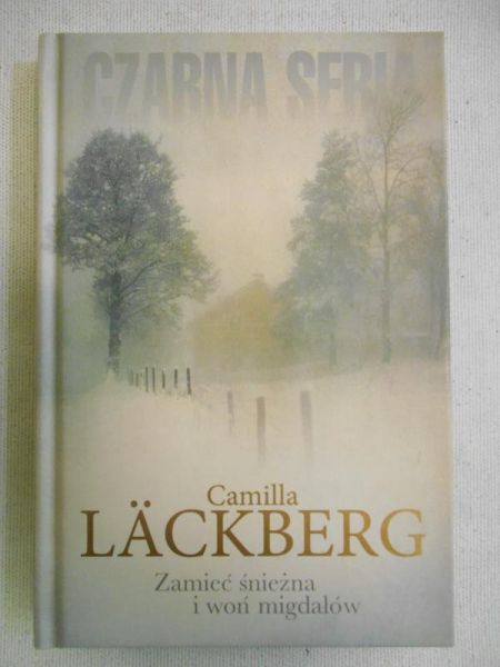 Lackberg Camilla - Zamieć śnieżna i woń migdałów