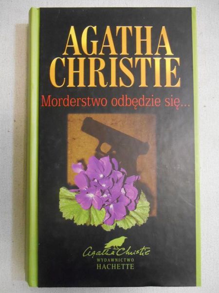 Christie Agatha - Morderstwo odbędzie się…