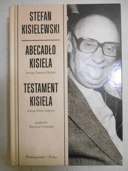 Kisielewski Stefan - Abecadło Kisiela. Testament Kisiela
