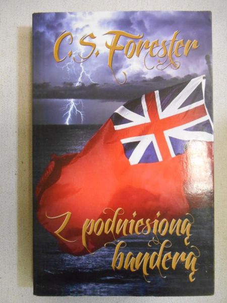 C. S. - Z podniesioną banderą