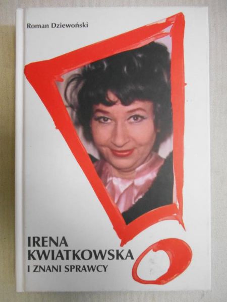 Irena Kwiatkowska i znani sprawcy