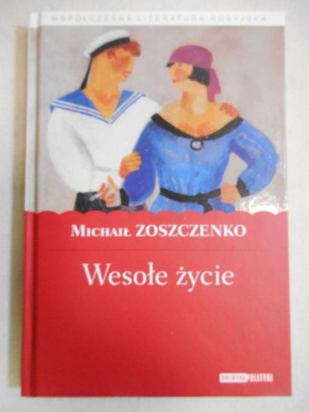 Michał Zoszczenko - Wesołe życie