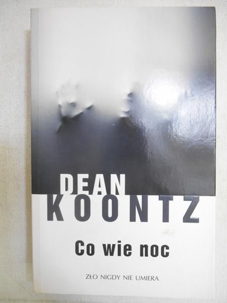 Co wie noc. Zło nigdy nie umiera