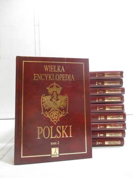 Karolczuk-Kędzierska Monika (red.) - Wielka encyklopedia Polski, tomy I-X