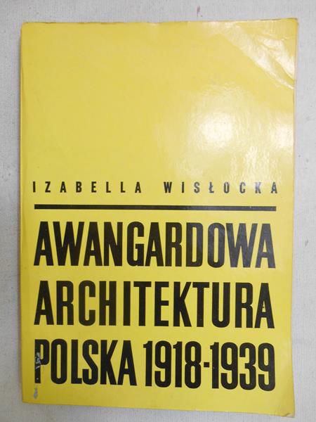 Awangardowa architektura polska 1918-1939