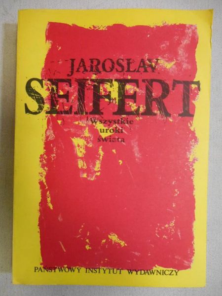 Seifert Jarosław - Wszystkie uroki świata