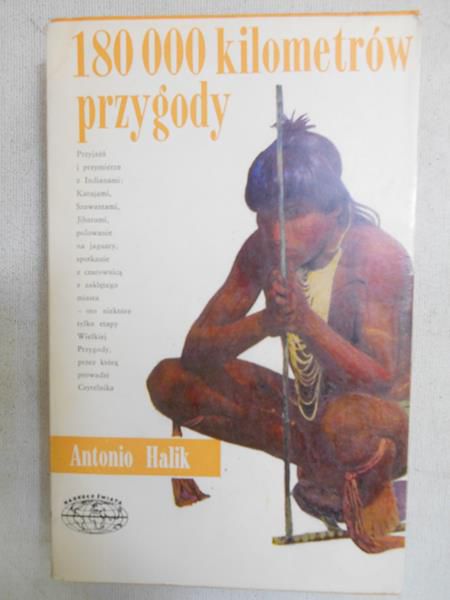 Halik Antonio - 180 000 kilometrów przygody