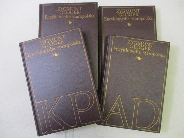 Gloger Zygmunt - Encyklopedia staropolska, t. I-IV