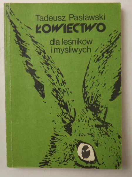 Łowiectwo dla leśników i myśliwych