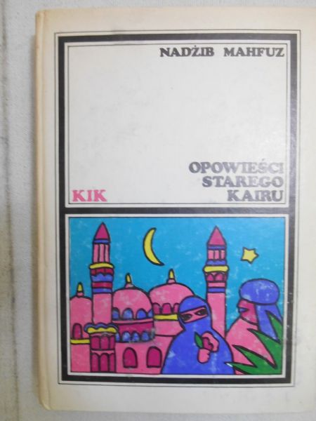 Mahfuz Nadżib - Opowieści starego Kairu