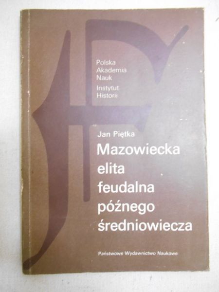 Mazowiecka elita feudalna późnego średniowiecza