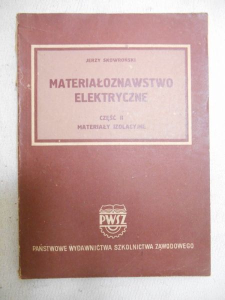 Materiałoznawstwo elektryczne, część 2