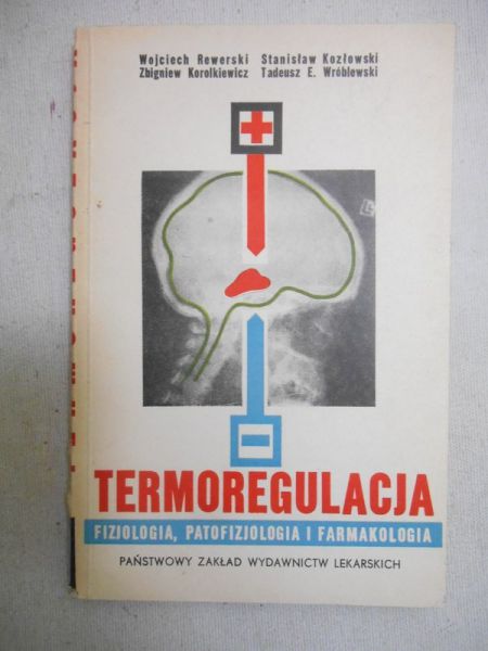 Termoregulacja. Fizjologia, patofizjologia i farmakologia