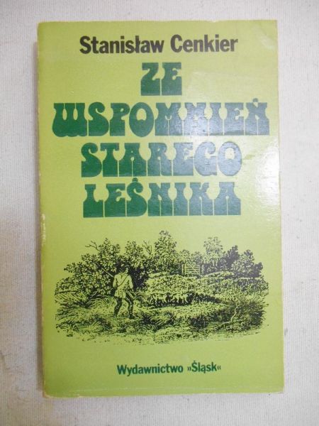 Ze wspomnień starego leśnika