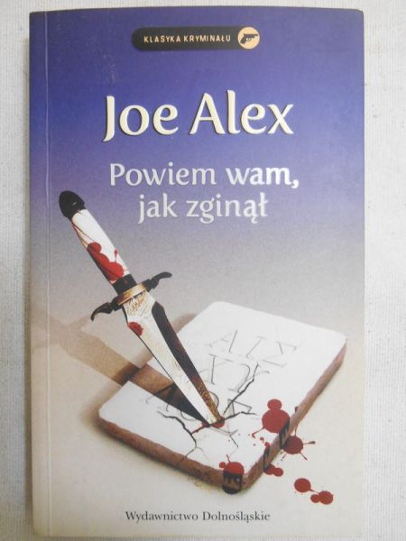 Alex Joe - Powiem wam, jak zginął