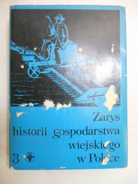 Arnold Stanisław (red.) - Zarys historii gospodarstwa wiejskiego w Polsce. Tom III