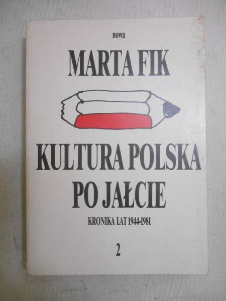 Fik Marta - Kultura polska po Jałcie, t. II