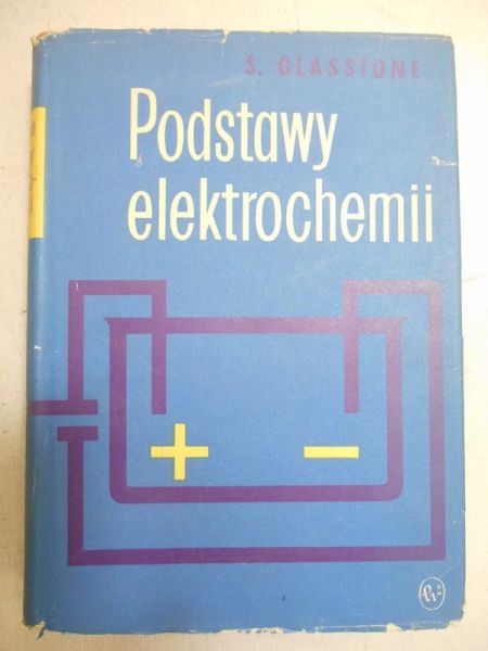 Glasstone S. - Podstawy elektrochemii