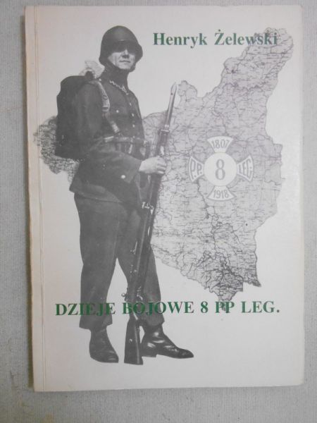 Dzieje bojowe 8 PP Leg.