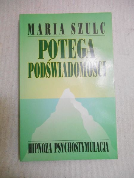 Potęga podświadomości: hipnoza psychostymulacja