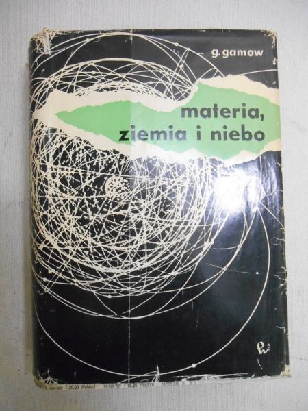 Gamow George - Materia, ziemia i niebo