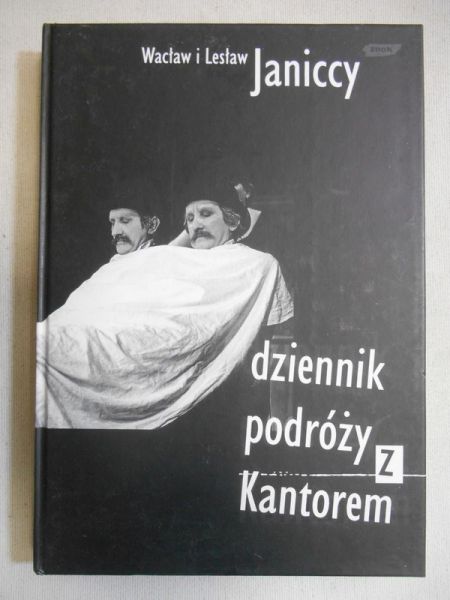 Janiccy Wacław i Lesław - Dziennik podróży z Kantorem