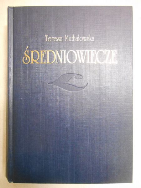 Michałowska Teresa - Średniowiecze