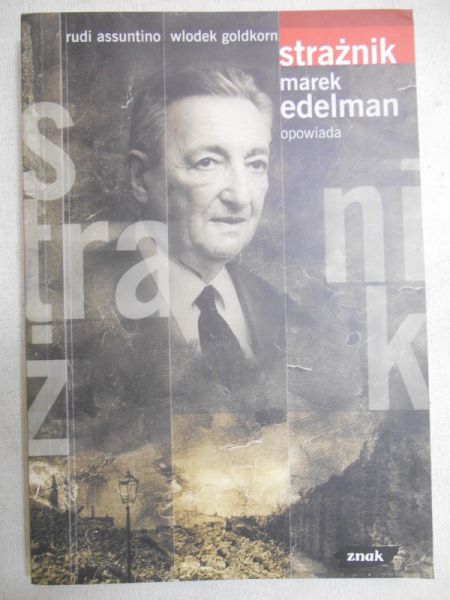Assuntino Rudi, Goldkorn Wlodek - Strażnik. Marek Edelman opowiada