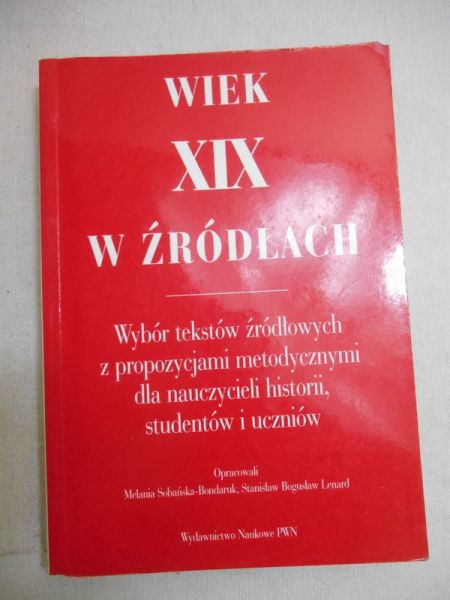 Sobańska - Bondaruk Melania - Wiek XIX w źródłach