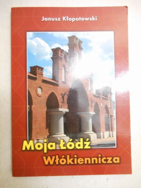 Moja Łódź Włókiennicza