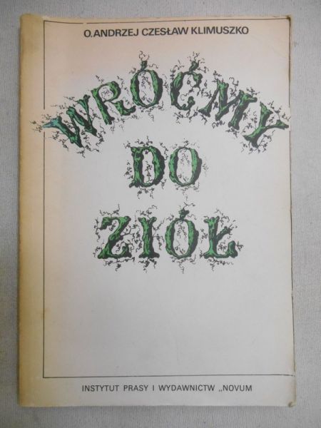 Wróćmy do ziół leczniczych