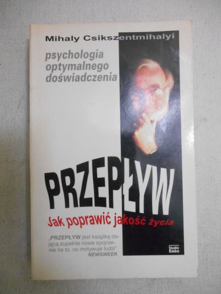 Csikszentmihalyi Mihaly - Przepływ