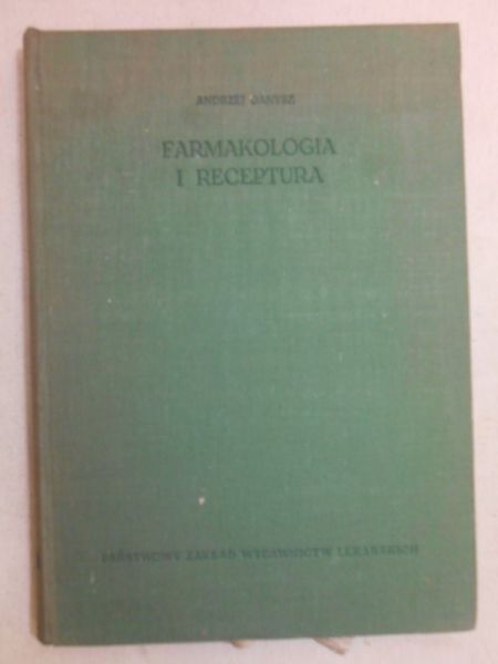 Danysz Andrzej - Farmakologia i receptura