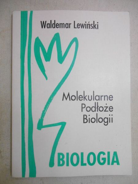 Lewiński Waldemar - Molekularne podłoże biologii