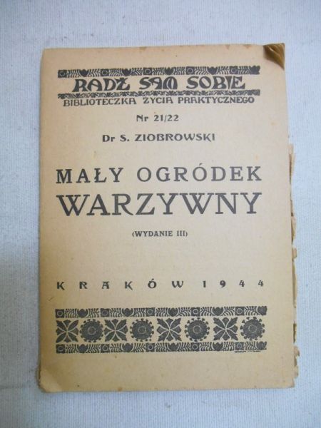 Mały ogródek warzywny, wyd. 1944 r.