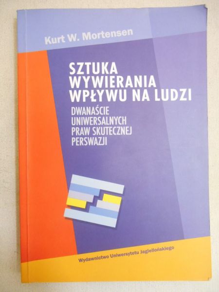Mortensen Kurt - Sztuka wywierania wpływu na ludzi