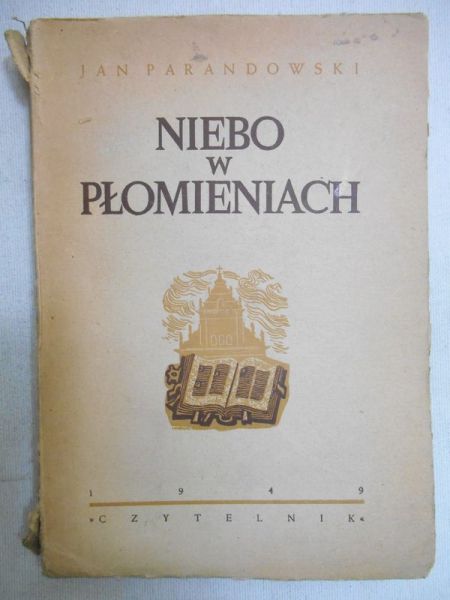 Niebo w płomieniach, 1949 r.