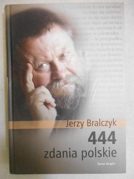 Bralczyk Jerzy - 444 zdania polskie